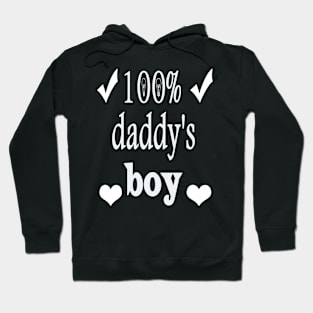 100% Daddy's Boy, Funny, Fathers day Hoodie